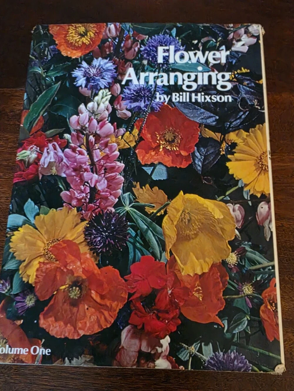 FLOWER ARRANGING VOLUME ONE: SECOND EDITION BY BILL HIXSON English And Japanese